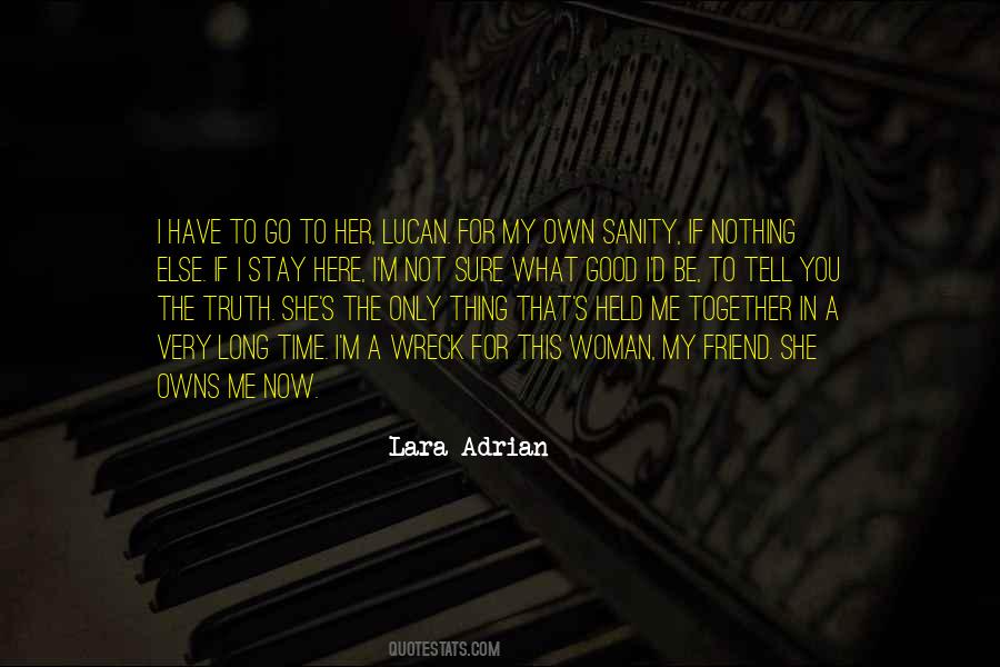 For My Own Good Quotes #1517510