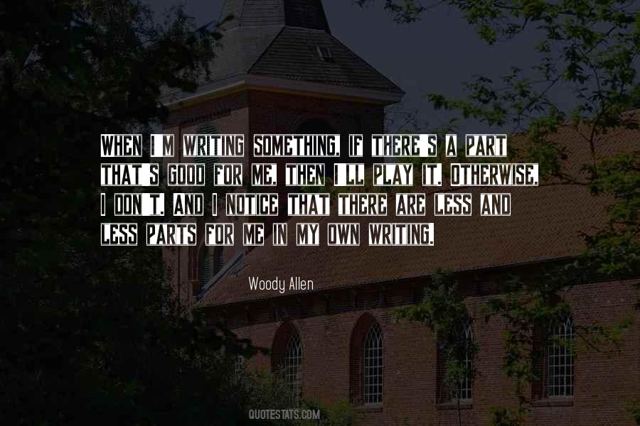 For My Own Good Quotes #1589983