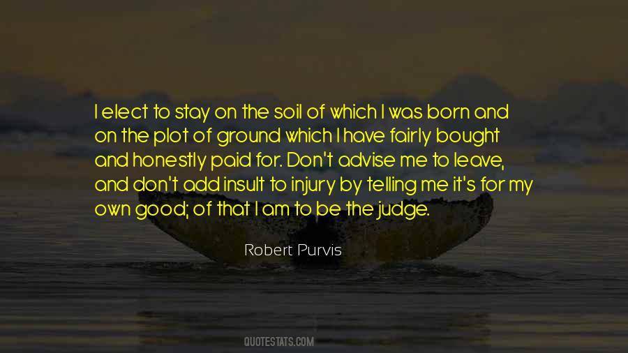 For My Own Good Quotes #1628764