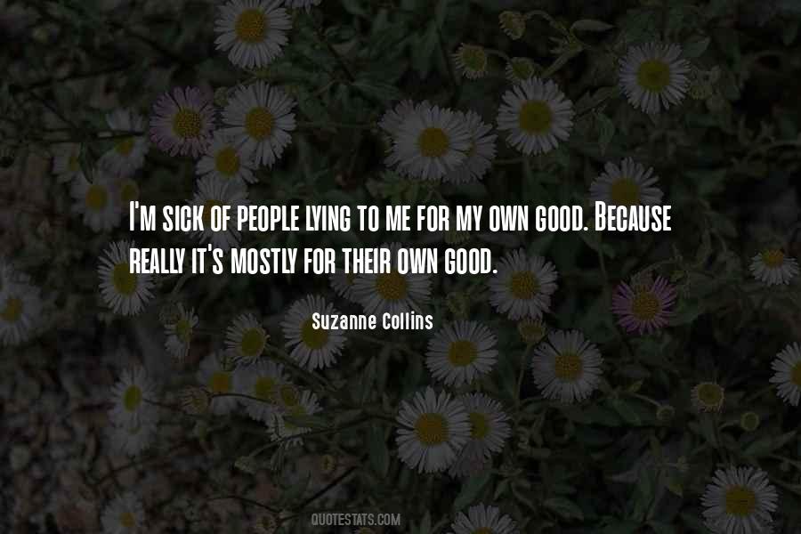 For My Own Good Quotes #1809537