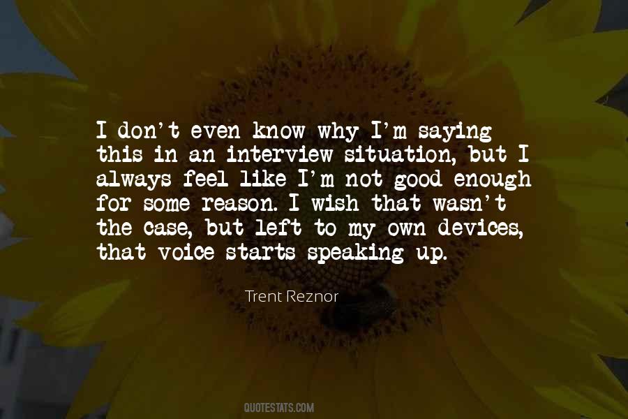 For My Own Good Quotes #286111