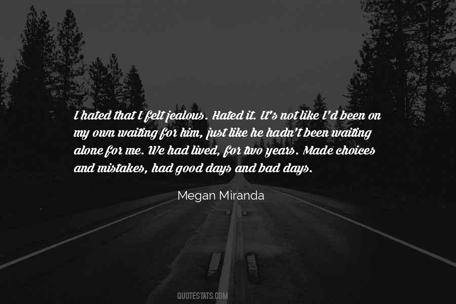 For My Own Good Quotes #364391