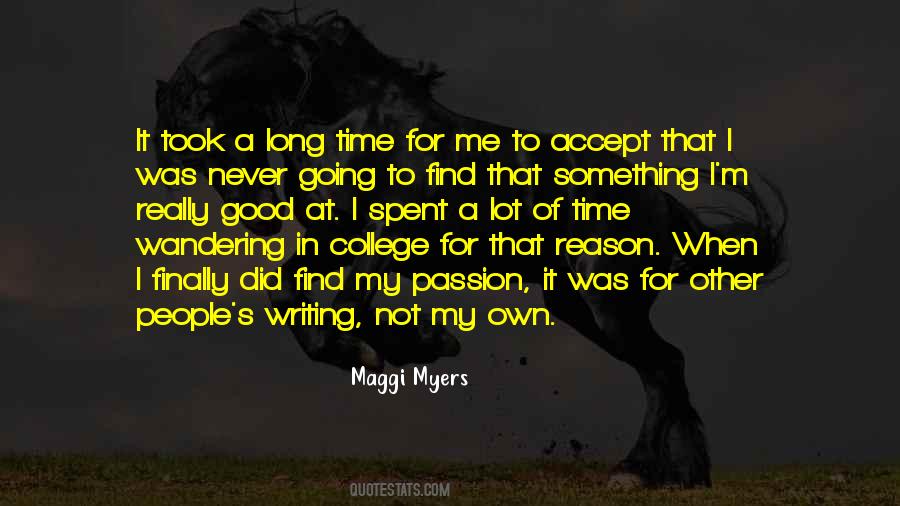 For My Own Good Quotes #532488