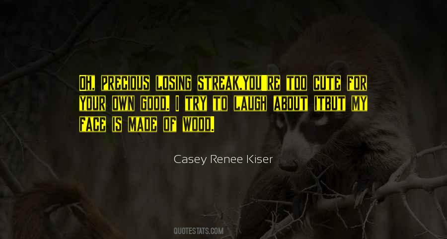 For My Own Good Quotes #593788