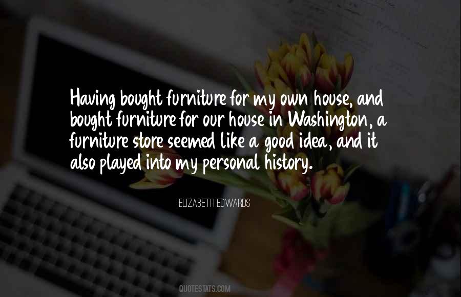 For My Own Good Quotes #606267