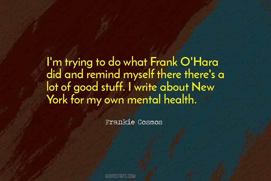 For My Own Good Quotes #914360