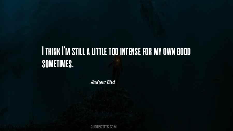 For My Own Good Quotes #987085