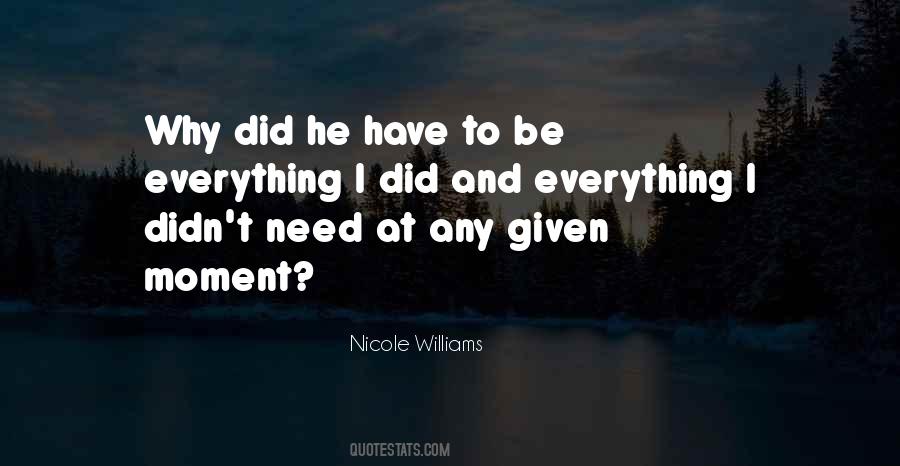 I Have Given Everything Quotes #1644743