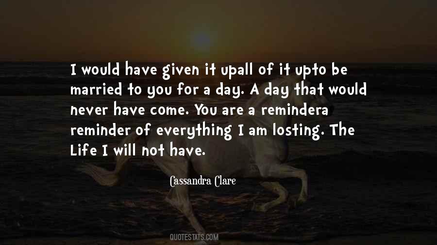 I Have Given Everything Quotes #807963