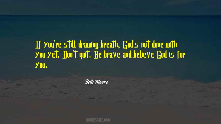 God Brave Quotes #1198228