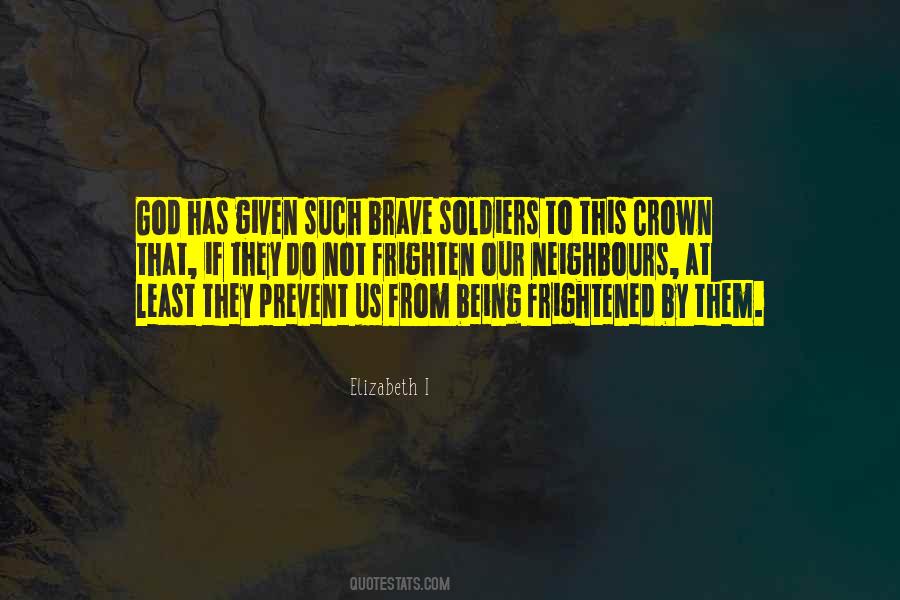 God Brave Quotes #1366066