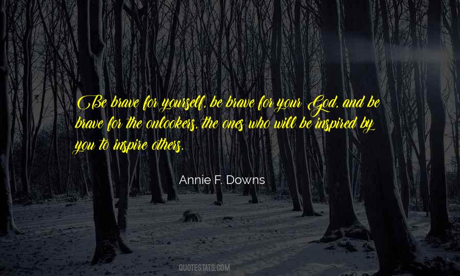God Brave Quotes #1708036