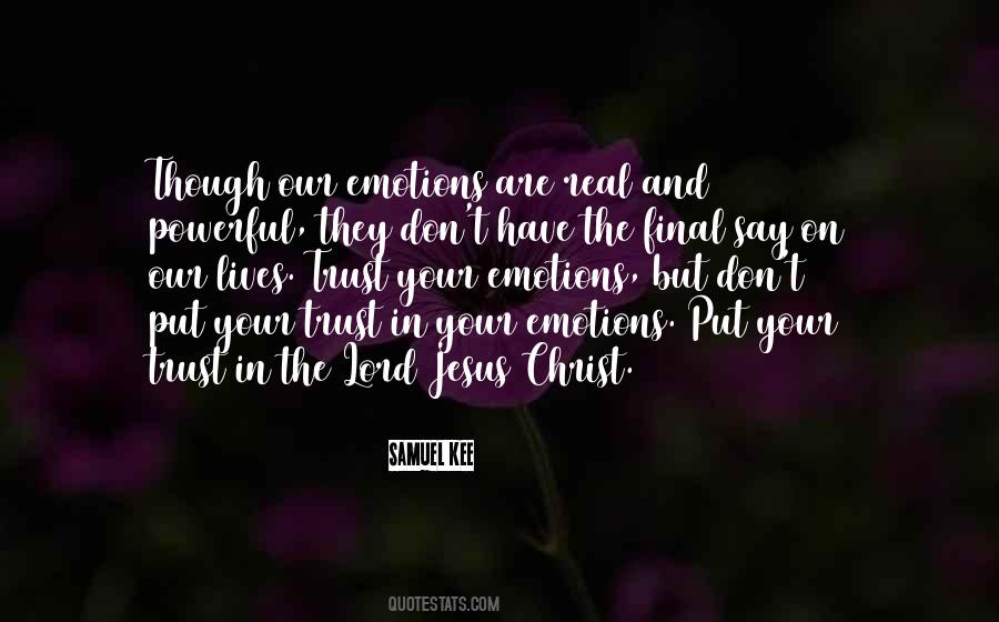 Quotes About Your Emotions #1010673