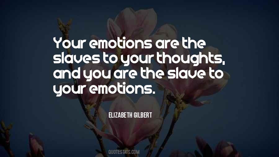 Quotes About Your Emotions #1175287