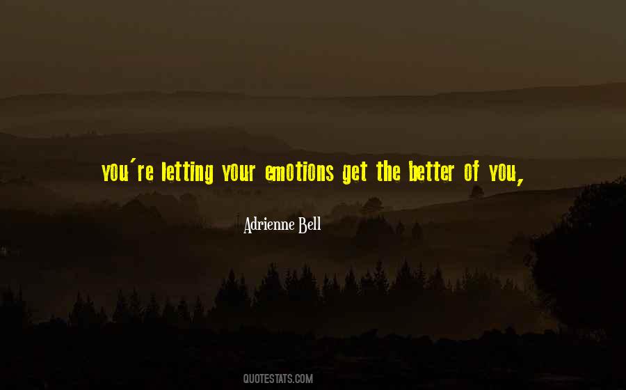 Quotes About Your Emotions #1197988