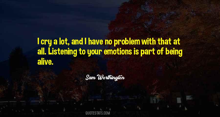 Quotes About Your Emotions #1276022