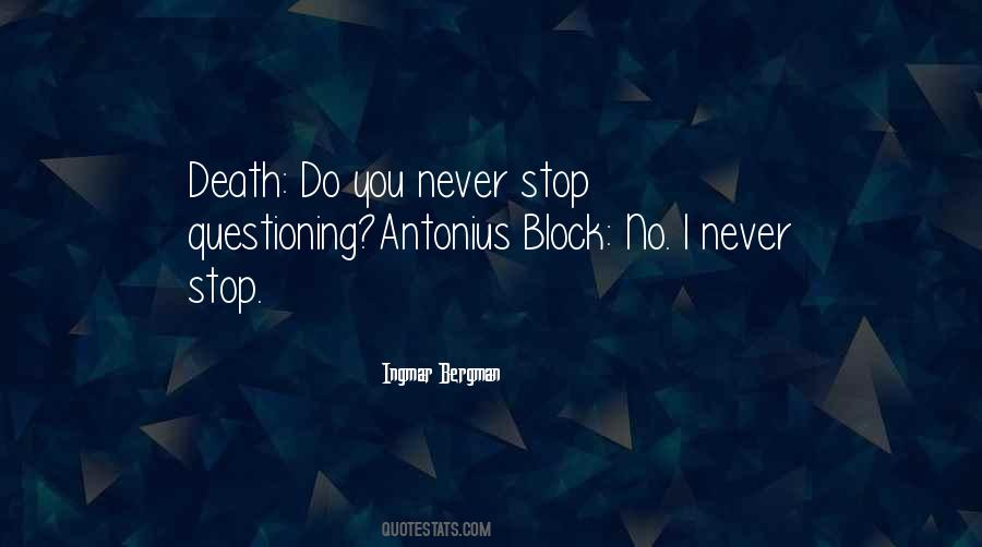 Stop Questioning Yourself Quotes #1256152