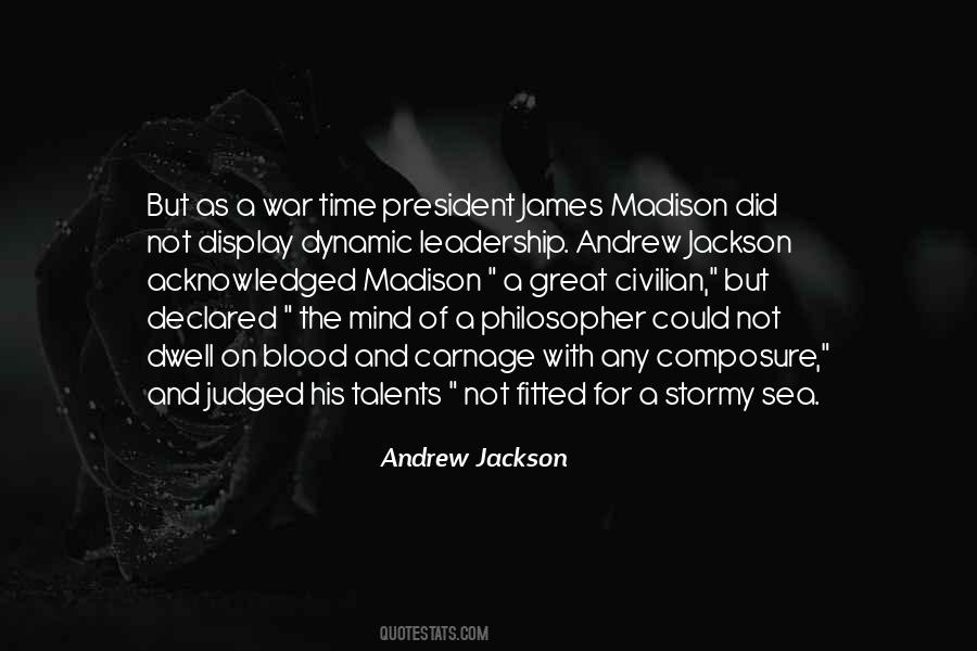President Andrew Jackson Quotes #886529