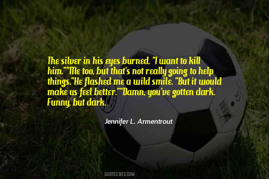 Smile In The Dark Quotes #630214