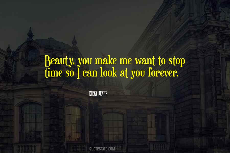 I Want To Stop Time Quotes #1766128