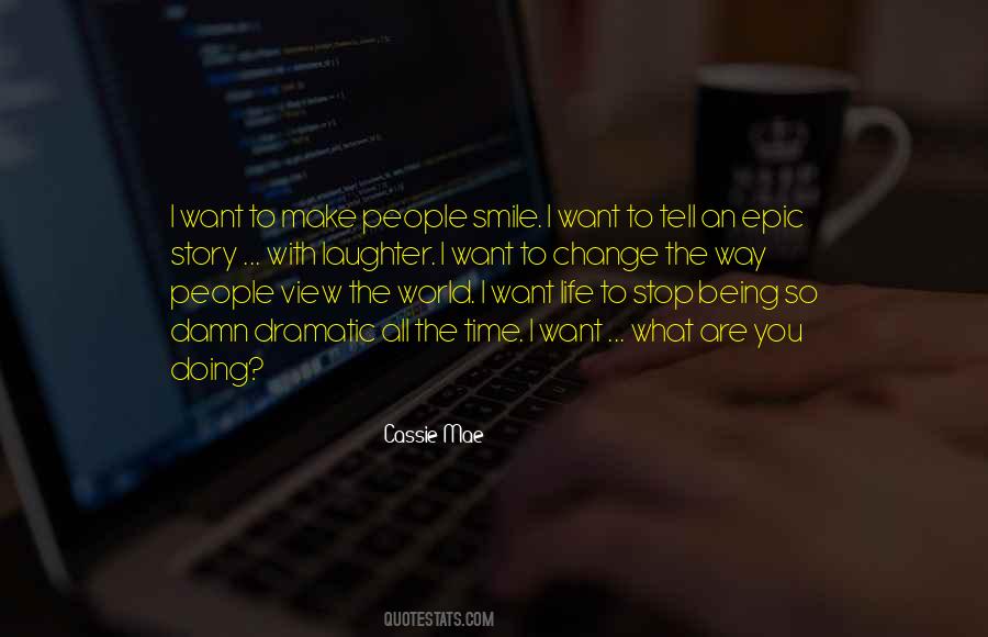 I Want To Stop Time Quotes #359514