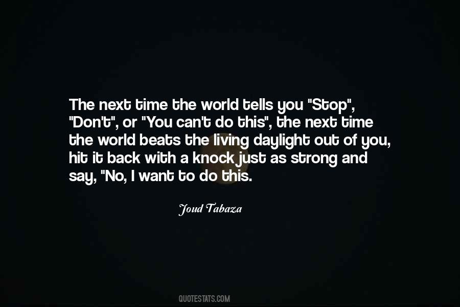 I Want To Stop Time Quotes #893839