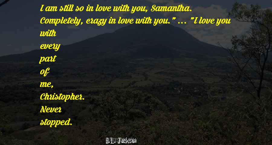 Crazy In Love With You Quotes #1367025