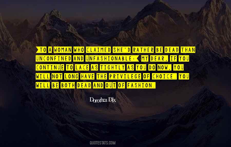 Rather Be Dead Than Quotes #1424906