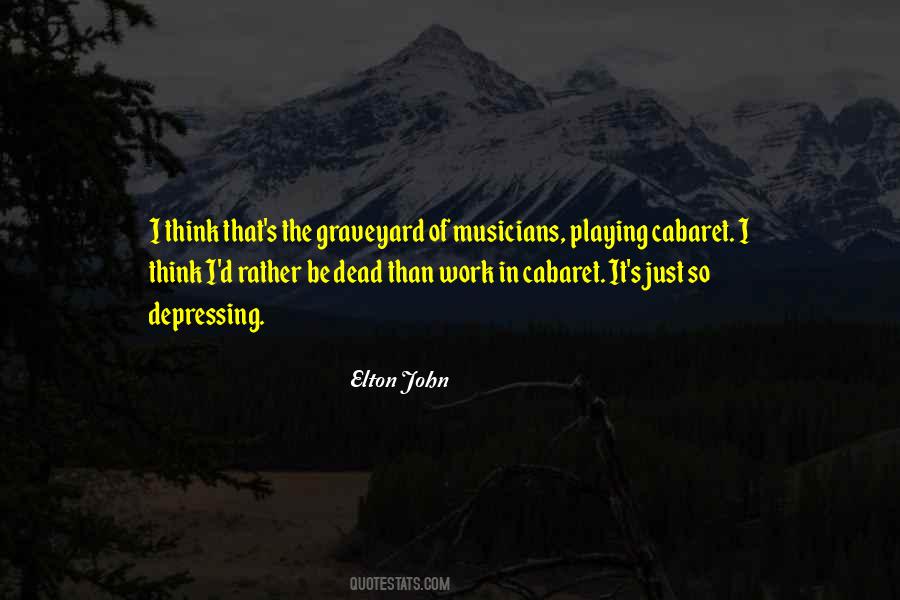Rather Be Dead Than Quotes #1588714