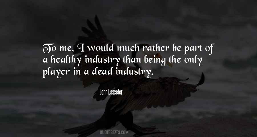 Rather Be Dead Than Quotes #382623