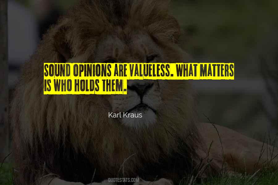 Opinion Matters Quotes #1843141