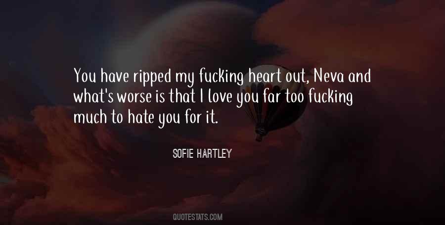 I Hate You I Love You Quotes #645511