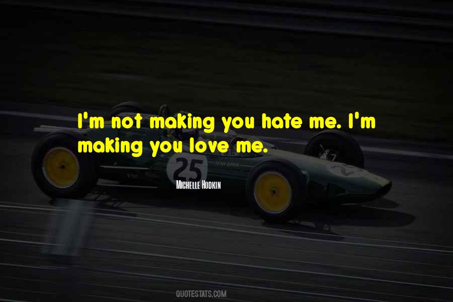 I Hate You I Love You Quotes #872546