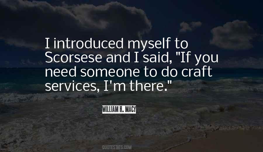 If You Need Someone Quotes #1328775