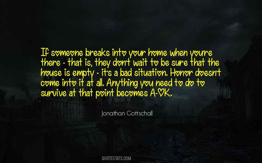 If You Need Someone Quotes #1544670