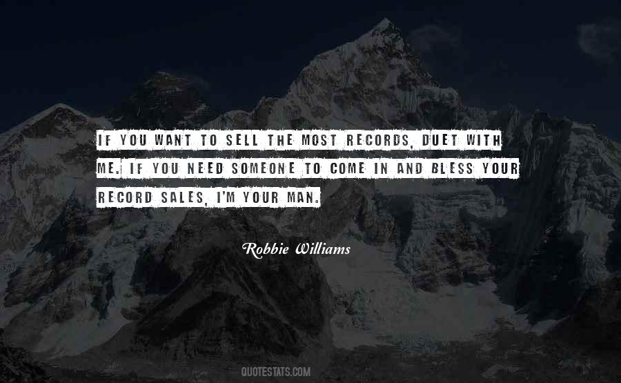 If You Need Someone Quotes #1586399