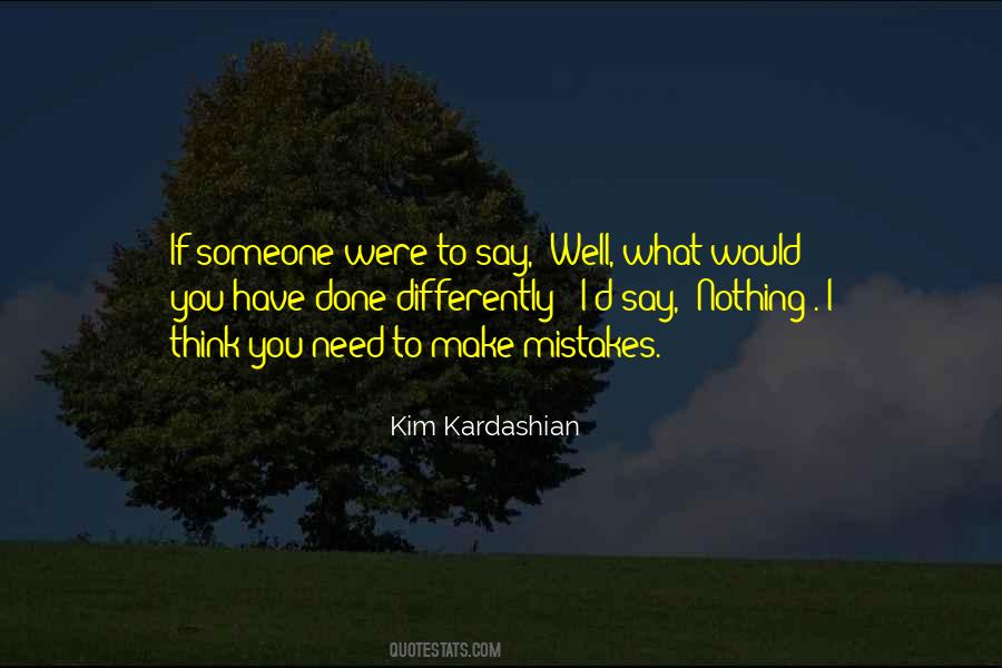 If You Need Someone Quotes #231248