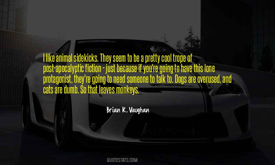 If You Need Someone Quotes #748488