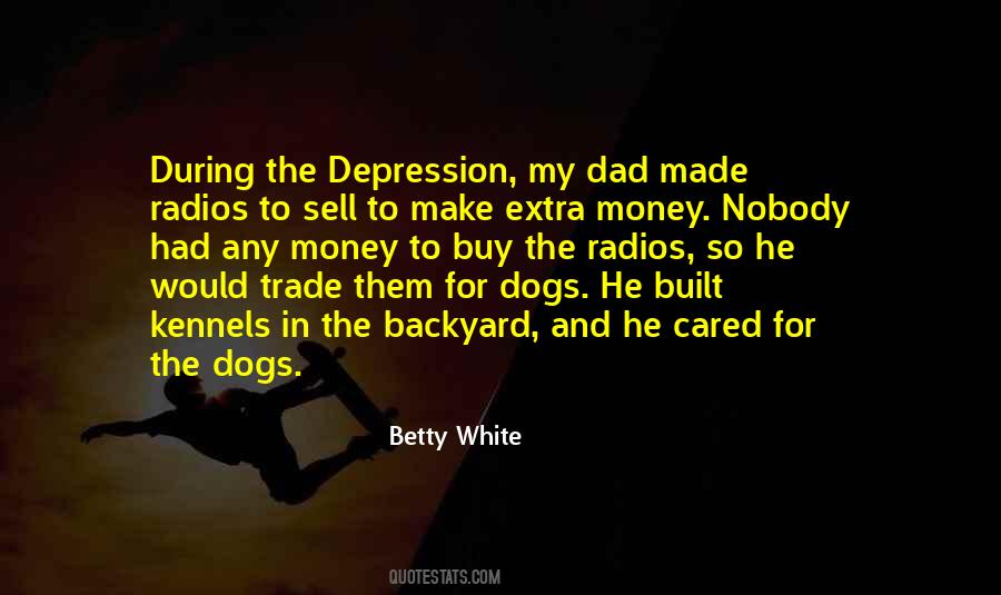 Dogs Have No Money Quotes #1405884