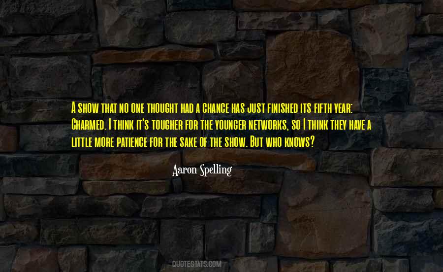 Have A Patience Quotes #390113