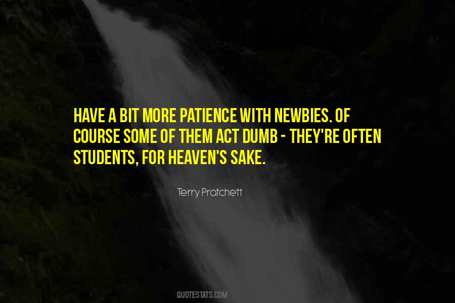 Have A Patience Quotes #574373