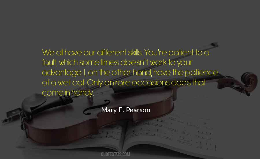 Have A Patience Quotes #687287