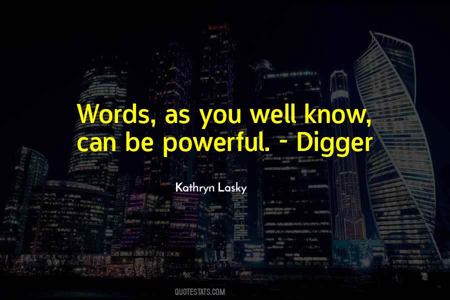 You Are More Powerful Than You Know Quotes #8565