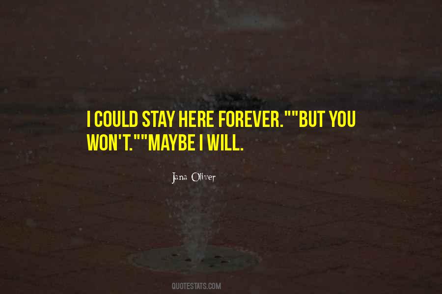 I Will Stay Here Quotes #564093