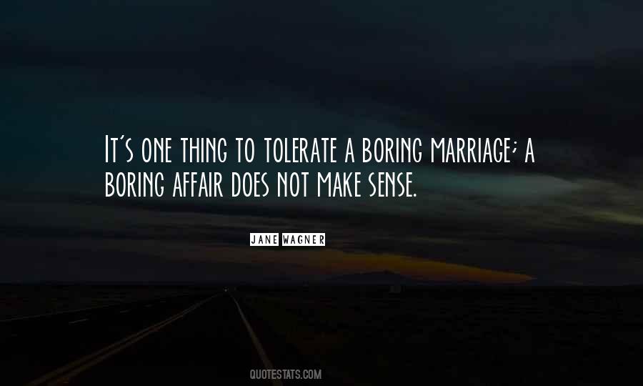 Marriage Boring Quotes #1058613