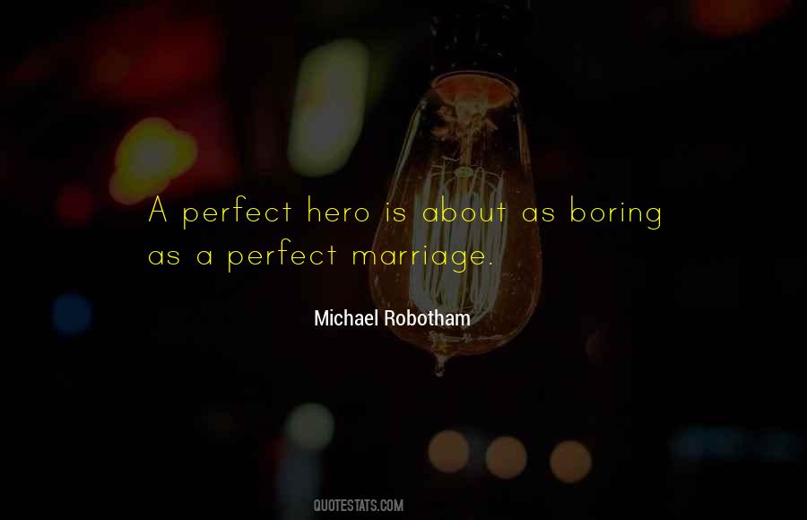 Marriage Boring Quotes #1267510