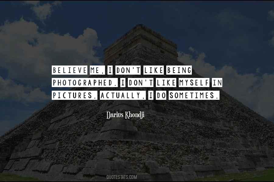I Like Being Myself Quotes #1006389
