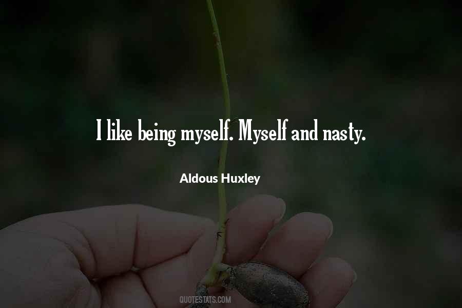 I Like Being Myself Quotes #1290665
