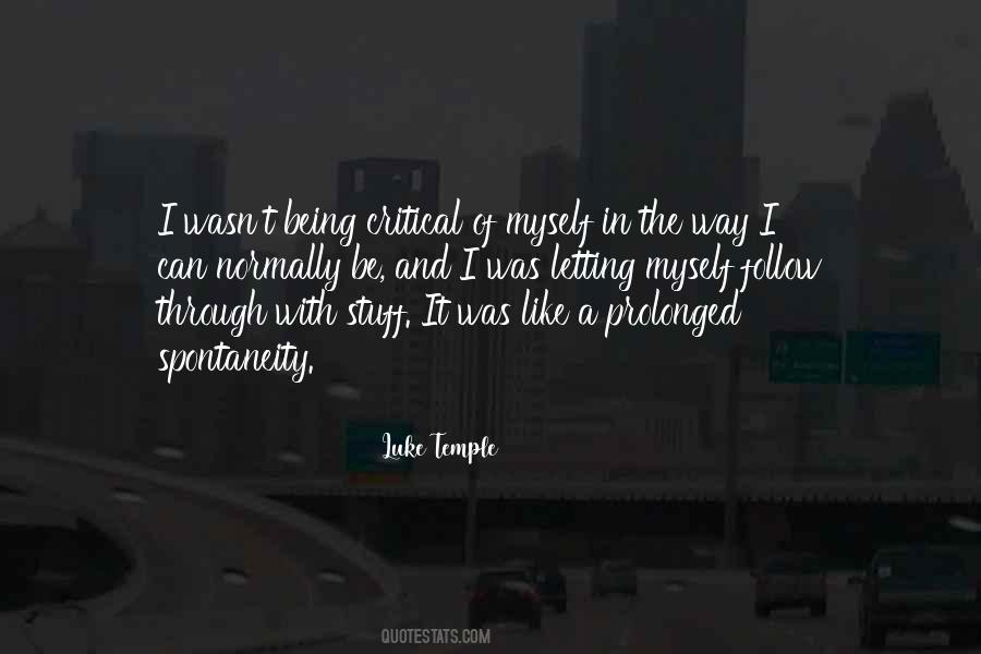 I Like Being Myself Quotes #1304037