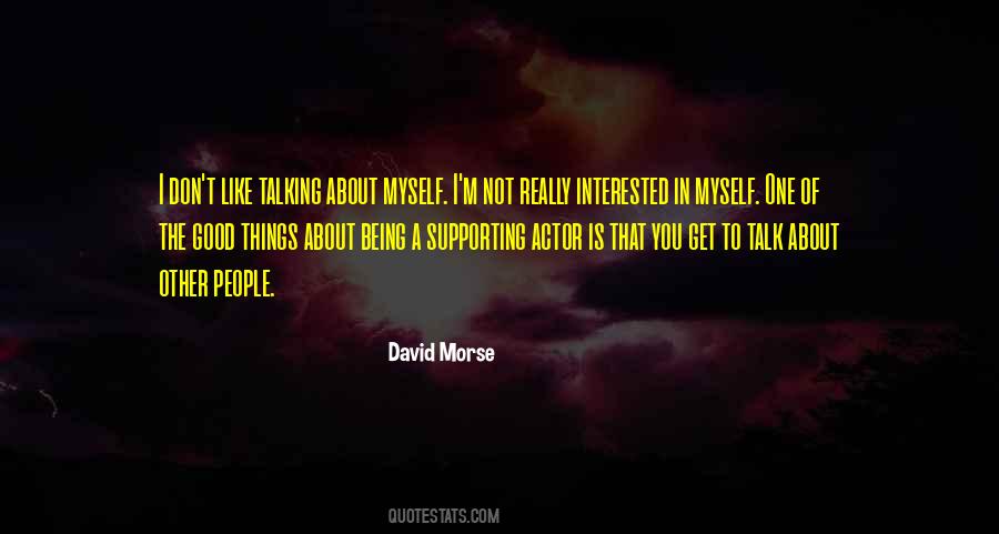 I Like Being Myself Quotes #148208